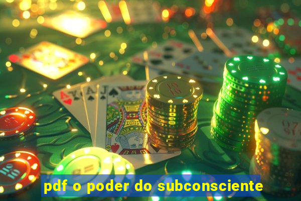 pdf o poder do subconsciente